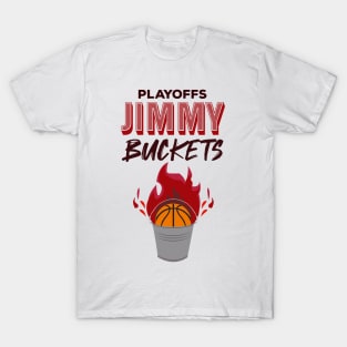 playoffs jimmy buckets fan T-Shirt